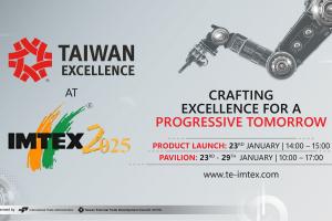 Taiwan Excellence to Unveil Groundbreaking Metal Processing Technologies at IMTEX 2025